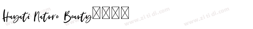 Hayati Nature Beauty字体转换